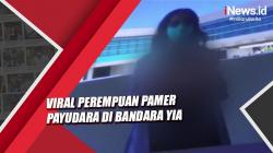 Heboh Video Perempuan Pamer Payudara di Bandara YIA, Polisi Buru Pemilik Akun