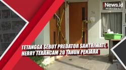 Video Tetangga Sebut Predator Santriwati, Herry Terancam 20 Tahun Penjara