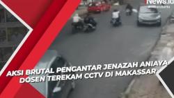 Video Viral Aksi Brutal Pengantar Jenazah Aniaya Dosen Terekam CCTV di Makassar<