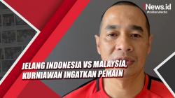 Jelang Timnas Indonesia vs Malaysia, Kurniawan Dwi Yulianto Ingatkan Pemain Harus Percaya Diri
