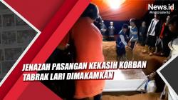 Jenazah Pasangan Kekasih Korban Tabrak Lari di Nagreg Bandung Dimakamkan