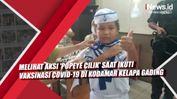 Video Melihat Aksi 'Popeye Cilik' saat Ikuti Vaksinasi Covid-19 di Kodamar Kelapa Gading