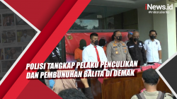 Video Polisi Tangkap Pelaku Penculikan dan Pembunuhan Balita di Demak