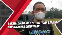 Polemik Syuting di Pengungsian, Bupati Lumajang: Syuting Tak Berizin Harus Segera Dihentikan