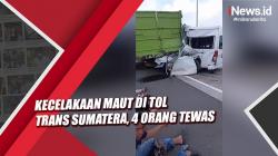 Kecelakaan Maut di Tol Trans Sumatera, 4 Orang Tewas