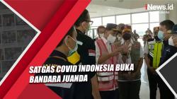 Pelaku Perjalanan Luar Negeri Meningkat, Satgas Covid Indonesia Buka Bandara Juanda