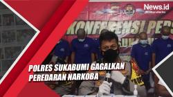 Satresnarkoba Polres Sukabumi Gagalkan Peredaran Narkoba Senilai Ratusan Juta