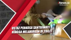 Miris, Ustaz Perkosa Santriwati hingga Melahirkan di Toilet Ponpes OKU Selatan