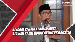  Hindari Vaksin Kedaluwarsa, Ridwan Kamil Gunakan untuk Booster