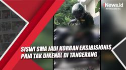 Siswi SMA jadi Korban Eksibisionis Pria Tak Dikenal di Tangerang