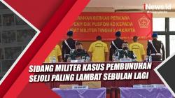 Sidang Militer Kasus Pembunuhan 2 Sejoli di Nagreg Paling Lambat Sebulan Lagi