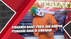 Pengamen Badut di Jembrana Bali Rampok dan Aniaya Pedagang Buah