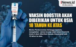 Infografis Vaksin Booster Akan Diberikan untuk Usia 18 Tahun ke Atas