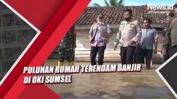 Puluhan Rumah Terendam Banjir di OKI Sumsel, Aktivitas Warga Lumpuh