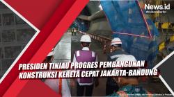 Video Presiden Tinjau Progres Pembangunan Konstruksi Kereta Cepat Jakarta-Bandung