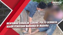 Video Menyamar Gunakan Sarung, Polisi Berhasil Bekuk Pengedar Narkoba di Madura