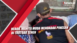 Video Heboh, Wanita Muda Mendadak Pingsan di Trotoar Senen