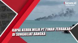Kapal Keruk Milik PT Timah Terbakar di Sungailiat Bangka, Ini Penyebabnya
