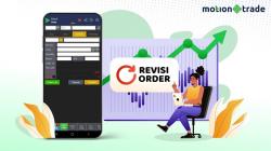 Trading Pakai MotionTrade Makin Mudah, Ini Cara Revisi Order Saham 