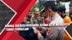 Diduga Tak Bisa Berenang, Siswa SD di Mojokerto Tewas Tenggelam 