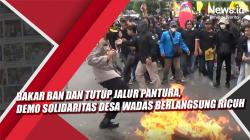 Bakar Ban dan Tutup Jalur Pantura, Demo Solidaritas Desa Wadas Berlangsung Ricuh<