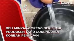 Video Viral  Beli Minyak Goreng Berisi Air, Produsen Tahu Goreng Jadi Korban Penipuan