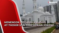 Video Menengok Megahnya Masjid At-Thohir usai Diresmikan Jokowi