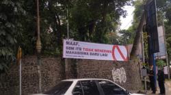 Kisruh ITB, Spanduk SBM Tidak Menerima Mahasiswa Baru Terpasang di Sekitar Kampus