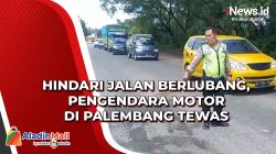 Hindari Jalan Berlubang, Pengendara Motor di Palembang Tewas
