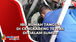 Ibu Rumah Tangga di Cengkareng Tewas di Dalam Sumur
