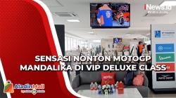 Sensasi Nonton MotoGP Mandalika di VIP Deluxe Class, Harga Tiket Capai Rp10 Juta