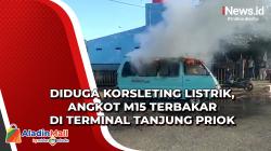Diduga Korsleting Listrik, Angkot M15 Terbakar di Terminal Tanjung Priok