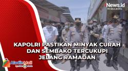 Kapolri Pastikan Minyak Curah dan Sembako Tercukupi Jelang Ramadan