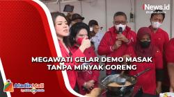 Pernyataannya Tuai Polemik, Megawati Gelar Demo Masak Tanpa Minyak Goreng