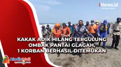 Kakak Adik Hilang Tergulung Ombak Pantai Glagah, 1 Korban Berhasil Ditemukan