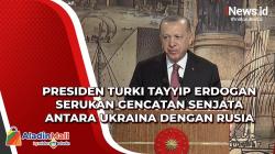 Presiden Turki Tayyip Erdogan Serukan Gencatan Senjata antara Ukraina dengan Rusia