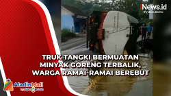 Truk Tangki Bermuatan Minyak Goreng Terbalik, Warga Ramai-Ramai Berebut<