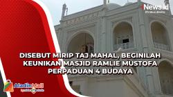 Disebut Mirip Taj Mahal, Beginilah Keunikan Masjid Ramlie Mustofa Perpaduan 4 Budaya
