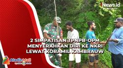 Dua Simpatisan TPNPB-OPM Menyerahkan Diri ke NKRI Lewat Koramil Kambrauw