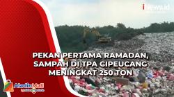 Pekan Pertama Ramadan, Sampah di TPA Cipeucang Meningkat 250 Ton