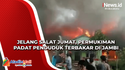 Jelang Salat Jumat, Permukiman Padat Penduduk Terbakar di Jambi