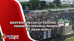 Bentrok Pecah di Gedung DPR, Pendemo Dipukul Mundur ke Arah Slipi