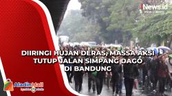 Diiringi Hujan Deras, Massa Aksi Tutup Jalan Simpang Dago di Bandung