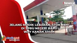 Jelang Mudik Lebaran, Stok BBM di SPBU Negeri Baru Way Kanan Aman
