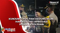 Kunjungi Pos Pam Kedungwuni, Habib Luthfi Apresiasi Pihak Kepolisian