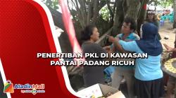 Penertiban PKL di Kawasan Pantai Padang Ricuh