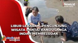 Libur Lebaran, Pengunjung Wisata Pantai Randusanga Indah Membeludak
