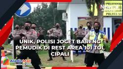 Unik, Polisi Joget Bareng Pemudik di Rest Area 101 Tol Cipali