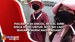 Pacaran di Ancol, Bekal dari Sisca Kohl untuk Jess No Limit Bukan Es Krim Nasi Padang