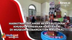 Harkitnas, 40 Anak Berkebutuhan Khusus Pamerkan Karya Seni di Museum Kebangkitan Nasional